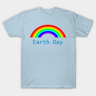 Earth Day Rainbow Celebration T-Shirt